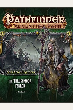 Pathfinder Adventure Path: Strange Aeons Part 2 - The Thrushmoor Terror Pathfinder Adventure Path: Strange Aeons Part 2 - The Thrushmoor Terror