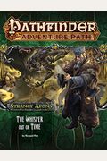 Pathfinder Adventure Path: Strange Aeons 4 Of 6: The Whisper Out Of Time