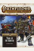 Pathfinder Adventure Path: Ironfang Invasion Part 1 Of 6-Trail Of The Hunted