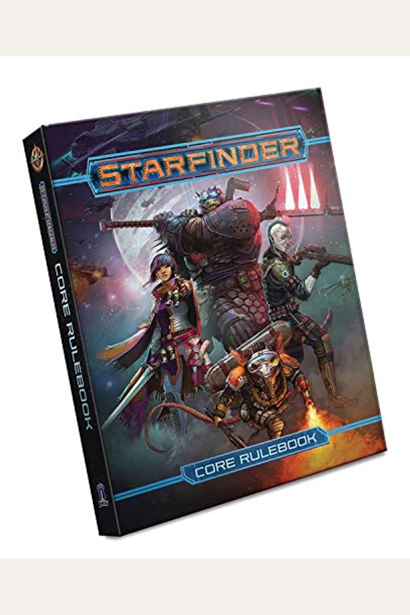 Starfinder Roleplaying Game: Starfinder Core Rulebook