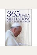 365 Daily Meditations With Pope Francis