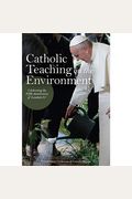 Catholic Teaching On The Environment
