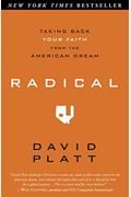 Radical: Taking Back Your Faith From The American Dream