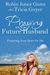 Praying For Your Future Husband: Preparing Your Heart For His