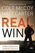 The Real Win: Pursuing God's Plan For Authentic Success