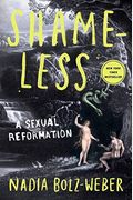 Shameless: A Sexual Reformation