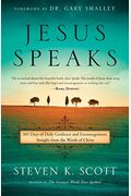 Jesus Speaks: 365 Days Of Guidance And Encouragement, Straight From The Words Of Christ