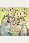 God Gave Us Family: A Picture Book