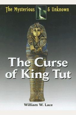 The Curse of King Tut (Mysterious & Unknown)