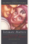 Intimate Matters: A History Of Sexuality In America, Third Edition