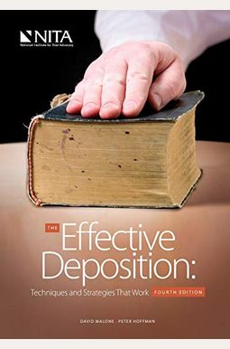 The Effective Deposition: Techniques and Strategies That Work The Effective Deposition: Techniques and Strategies That Work