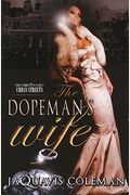 The Dopeman's Wife: Part 1 Of Dopeman's Trilogy