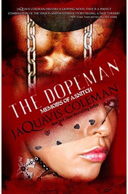 The Dopeman: Memoirs Of A Snitch The Dopeman: Memoirs Of A Snitch