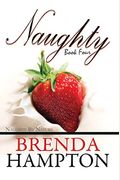 Naughty, Book Four: Naughty By Nature