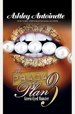 The Prada Plan 3: Green-Eyed Monster The Prada Plan 3: Green-Eyed Monster