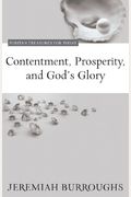 Contentment, Prosperity, And God's Glory (Puritan Treasures For Today)