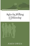 Rules For Walking In Fellowship (Puritan Treasures For Today)