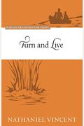 Turn And Live - Puritan Treasures For Today