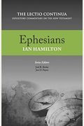 Ephesians: The Lectio Continua: Expository Commentary On The New Testament