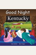 Good Night Kentucky (Good Night Our World)