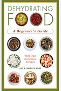 Dehydrating Food: A Beginner's Guide