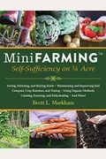 Mini Farming: Self-Sufficiency On 1/4 Acre