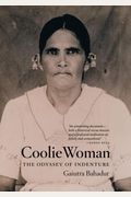 Coolie Woman: The Odyssey Of Indenture
