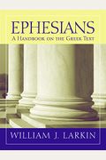 Ephesians: A Handbook On The Greek Text