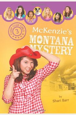 Mckenzie's Montana Mystery Mckenzie's Montana Mystery