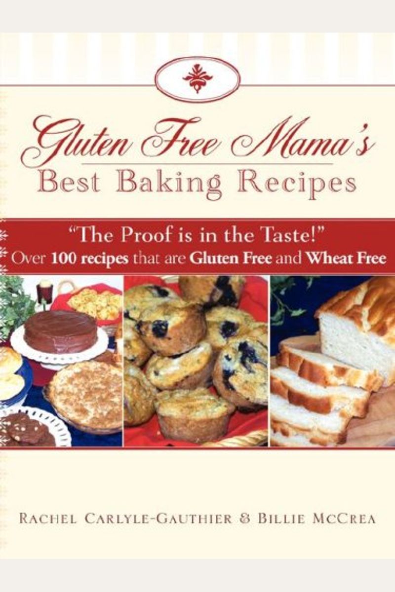 Buy Gluten Free Mama's Best Baking Recipes Book By Billie McCrea