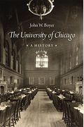 The University Of Chicago: A History