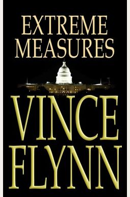 Extreme Measures: A Thriller Extreme Measures: A Thriller