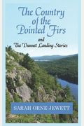 The Country of the Pointed Firs: And the Dunnet Landing Stories (Center Point Premier Fiction (Large Print))