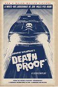 Death Proof: A Screenplay