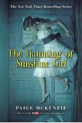 The Haunting Of Sunshine Girl: Book One