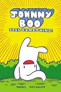Johnny Boo Book 5: Johnny Boo Does Something!