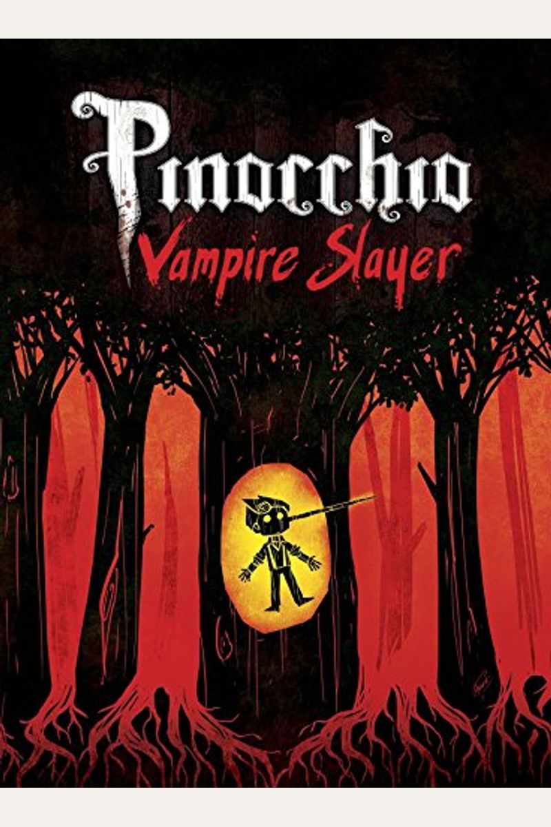 Pinocchio, Vampire Slayer Complete Edition