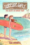 The Secret Of Danger Point (Surfside Girls #1) Turtleback School & Library Binding Edition