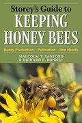 Storey's Guide To Keeping Honey Bees: Honey Production, Pollination, Bee Health