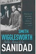Smith Wigglesworth On Healing