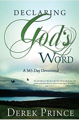 Declaring God's Word: A 365-Day Devotional Declaring God's Word: A 365-Day Devotional