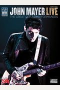 John Mayer Live: The Great Guitar Performances