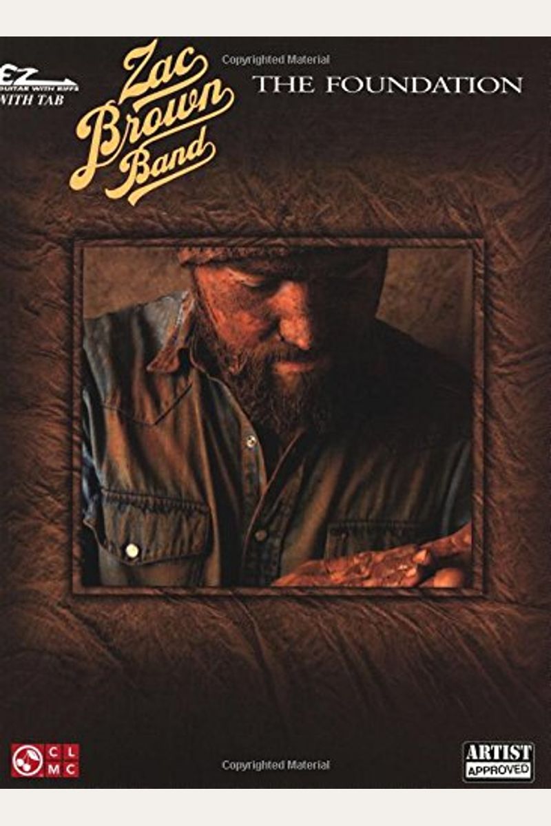 Buy Zac Brown Band - The Foundation: Ez Guitar With Riffs Book By: Zac ...