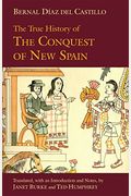 The True History Of The Conquest Of New Spain 4 Volume Set