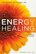 Energy Healing: The Essentials Of Self-Care