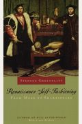 Renaissance Self-Fashioning: From More To Shakespeare