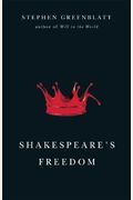 Shakespeare's Freedom (The Rice University Campbell Lectures)