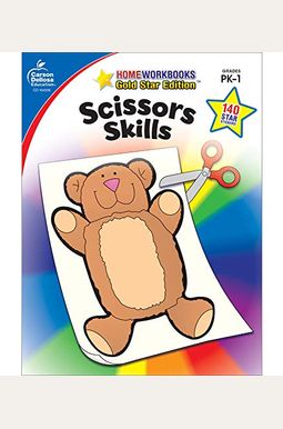 Scissors Skills, Grades Pk - 1: Gold Star Edition Scissors Skills, Grades Pk - 1: Gold Star Edition