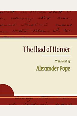The Iliad The Iliad