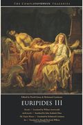The Complete Greek Tragedies: Euripides Iii